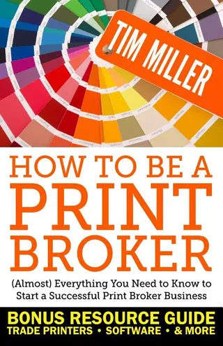 How to Be a Print Broker