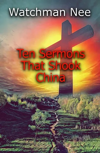 Ten Sermons That Shoked China