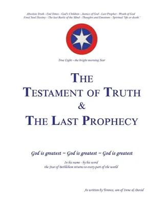 The Testament of Truth and The Last Prophecy