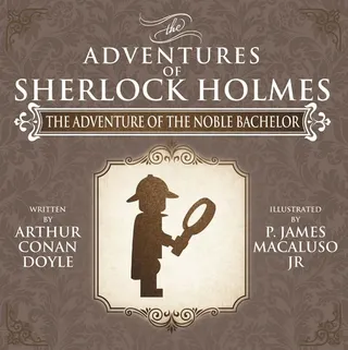 The Adventure of the Noble Bachelor
