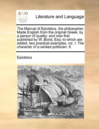 The Manual of Epictetus, the Philosopher