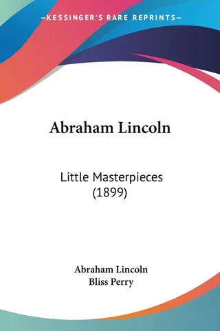 Abraham Lincoln: Little Masterpieces