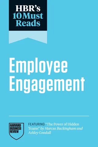 HBR's 10 Must Reads on Employee Engagement