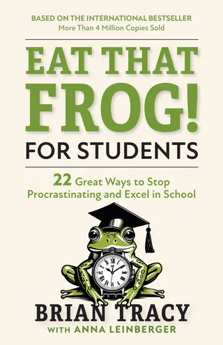 Eat That Frog! for Students