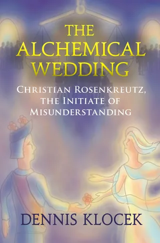 The Alchemical Wedding of Christian Rosenkreutz
