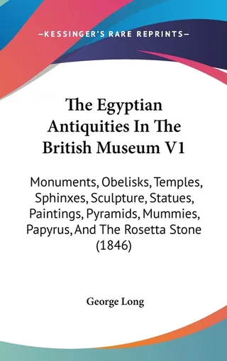 The Egyptian Antiquities In The British Museum V1
