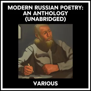 Modern Russian Poetry: An Anthology