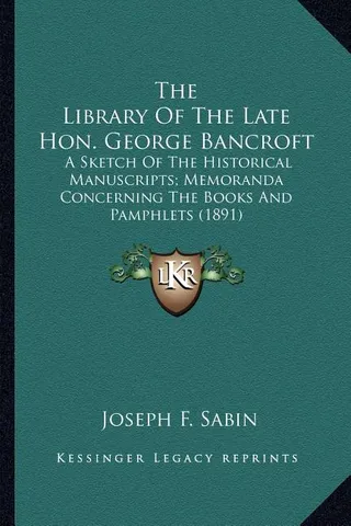 The Library Of The Late Hon. George Bancroft
