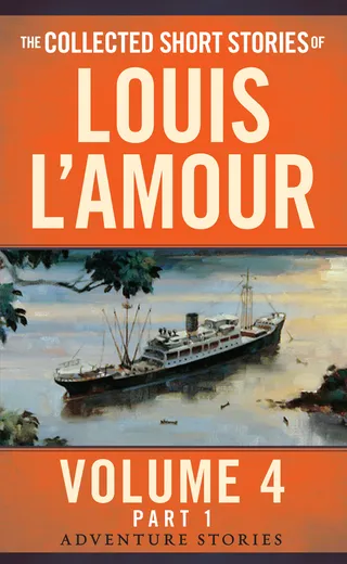 The Collected Short Stories of Louis l'Amour, Volume 4, Part 1
