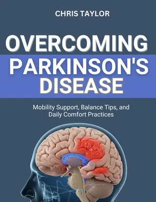 Overcoming Parkinson's Disease