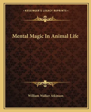 Mental Magic In Animal Life