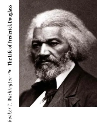 The Life of Frederick Douglass