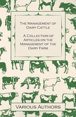 The Management of Dairy Cattle