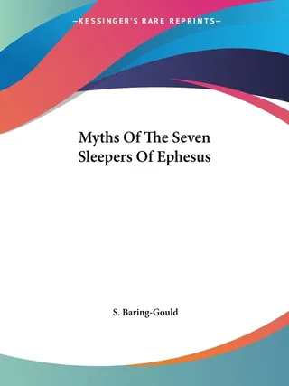 Myths Of The Seven Sleepers Of Ephesus