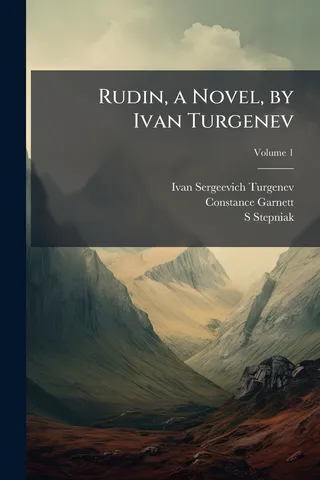 Rudin, a Novel, by Ivan Turgenev; Volume 1