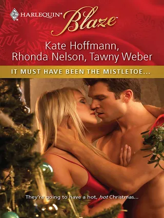 It Must Have Been the Mistletoe...