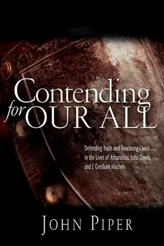 Contending for Our All