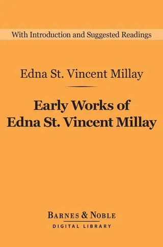 Early Works of Edna St. Vincent Millay