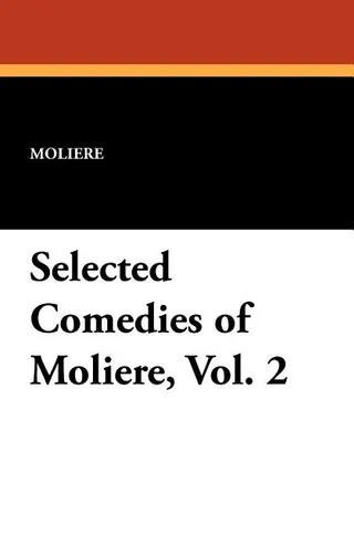 Selected Comedies of Moliere