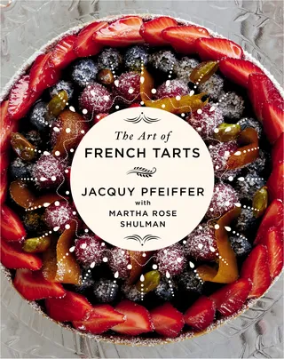 The Art of French Tarts