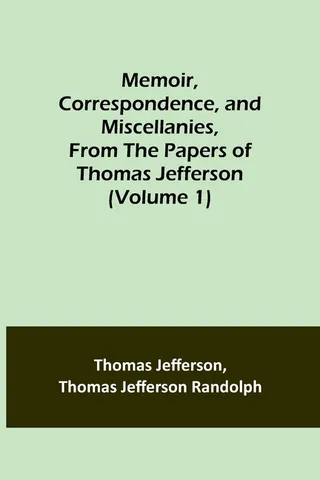 Memoir, Correspondence, and Miscellanies