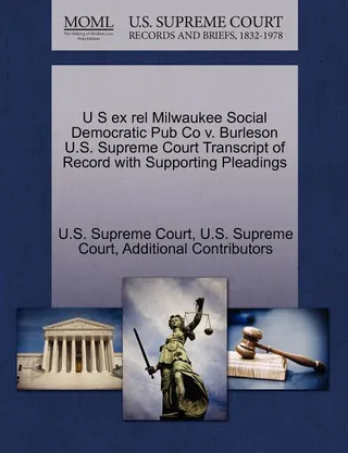 U S Ex Rel Milwaukee Social Democratic Pub Co V. Burleson