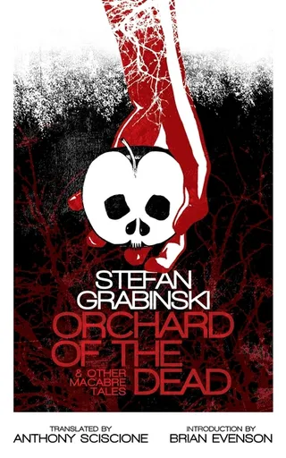 Orchard of the Dead and Other Macabre Tales