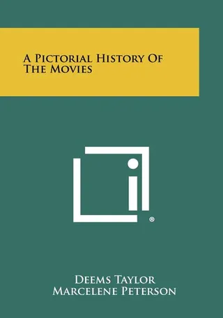 A Pictorial History Of The Movies