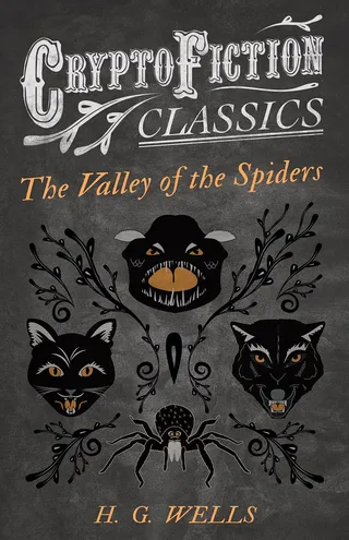 The Valley of the Spiders