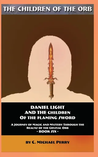 Daniel Light and the Children of the Flaming Sword