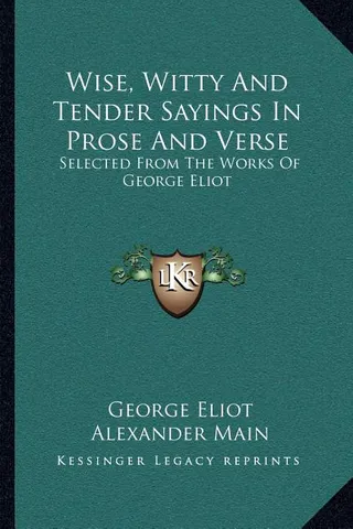 Wise Witty And Tender Sayings In Prose And Verse