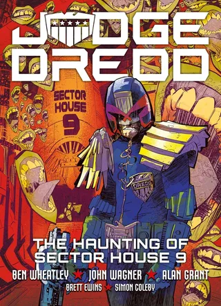 Judge Dredd: The Haunting of Sector House 9