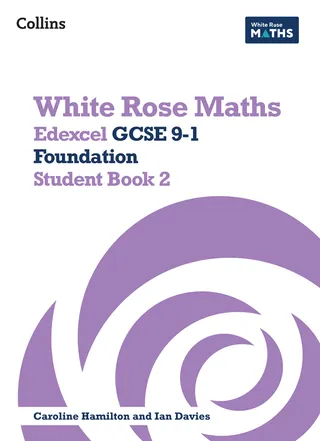 White Rose Maths Edexcel GCSE 9-1 Foundation Student Book 2
