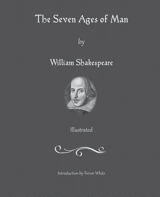 The Seven Ages of Man