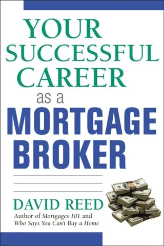 The Your Successful Career as a Mortgage Broker