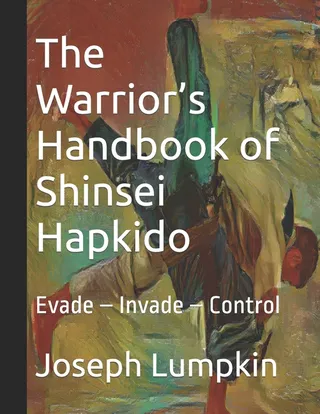 The Warrior's Handbook of Shinsei Hapkido