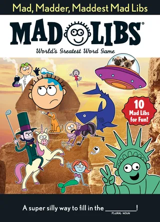 Mad Madder Maddest Mad Libs