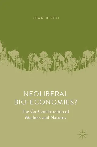 Neoliberal Bio-Economies?