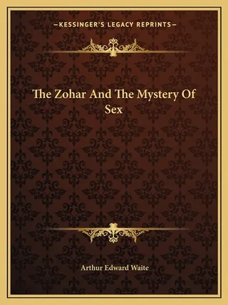 The Zohar And The Mystery Of Sex