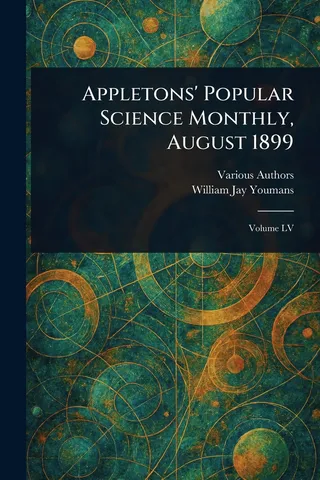 Appletons' Popular Science Monthly, August 1899