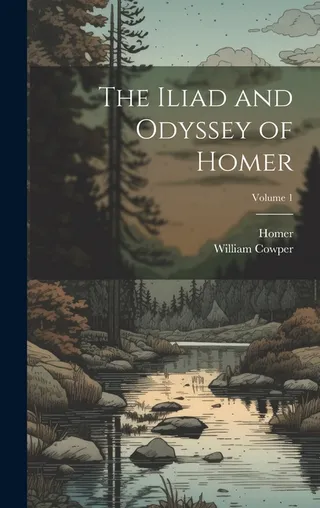 The Iliad and Odyssey of Homer