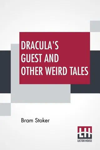 Dracula's Guest and Other Weird Tales