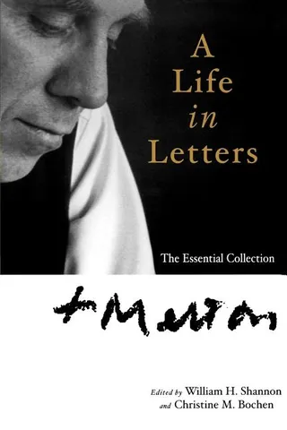 Thomas Merton: A Life in Letters