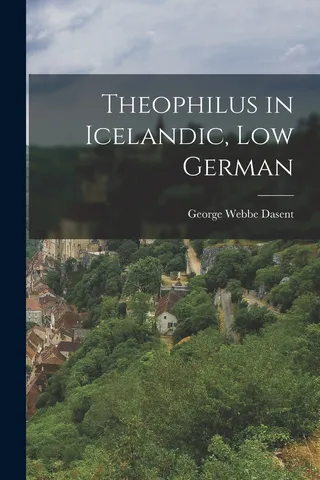 Theophilus in Icelandic, Low German