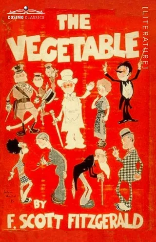 The Vegetable; or, From President to Postman
