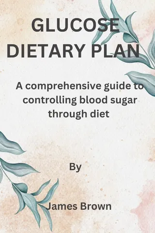 Glucose Dietary Plan