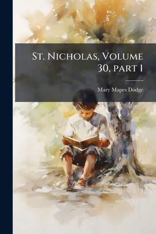 St. Nicholas Volume 30 part 1