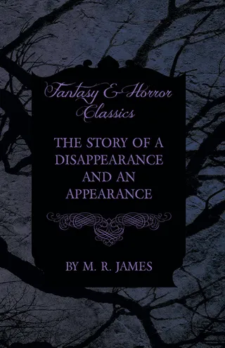 The Story of a Disappearance and an Appearance