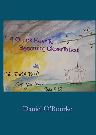 Four Quick Keys to Becoming Closer to God