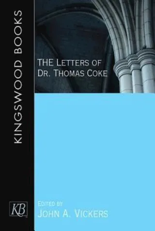 Letters of Dr. Thomas Coke